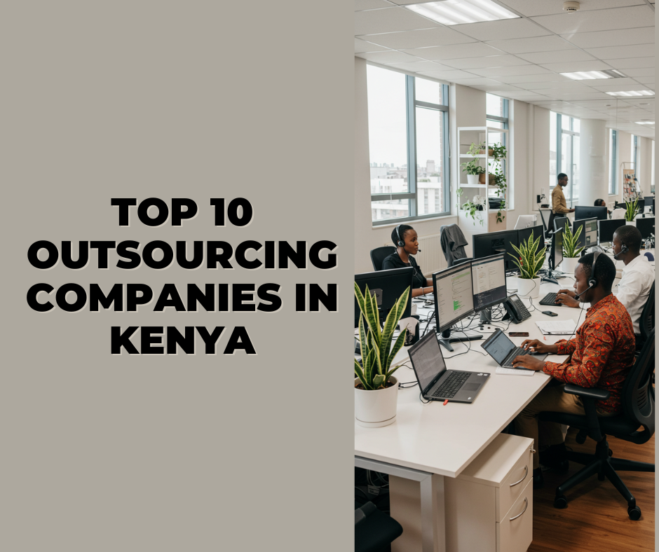 Top 10 Outsourcing Companies in Kenya 2025